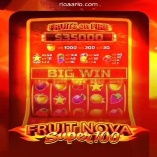 Exploring the Exciting World of FruitNovaSuper100 and RIOAA
